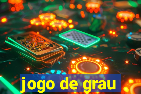 jogo de grau